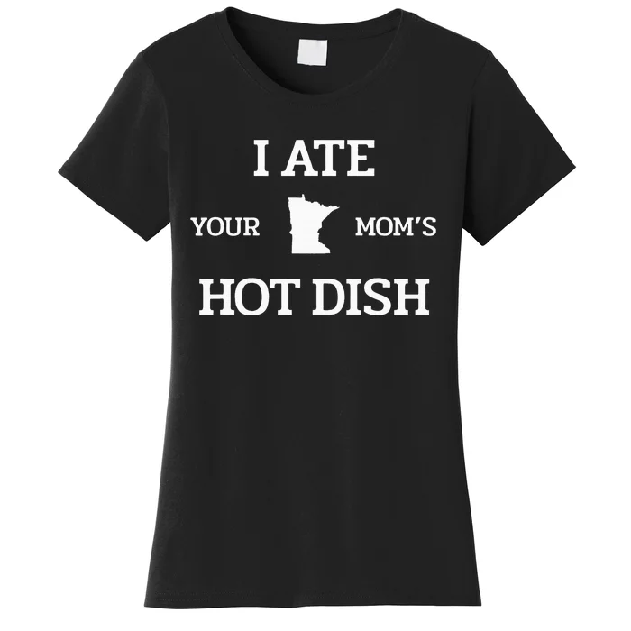 Moms Hot Dish Minnesota Novelty Joke Women's T-Shirt