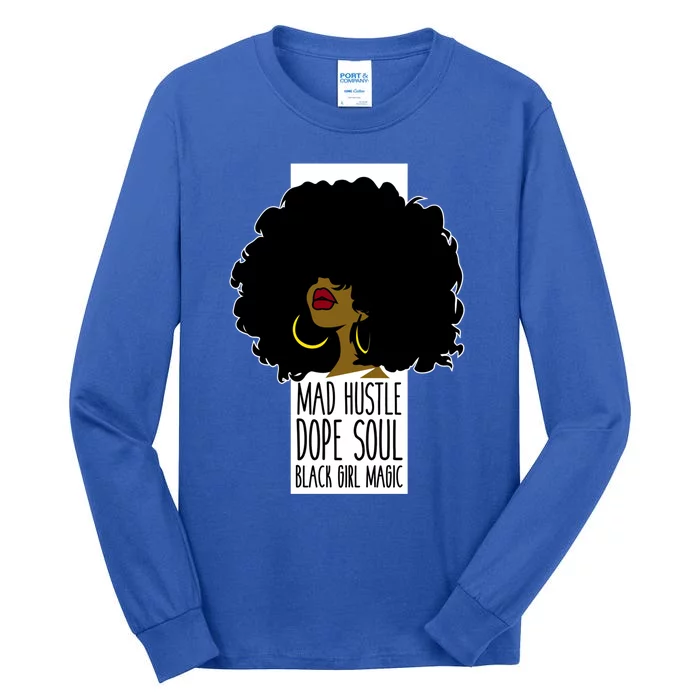 Mad Hustle Dope Soul Black Magic Black History Month Gift Tall Long Sleeve T-Shirt