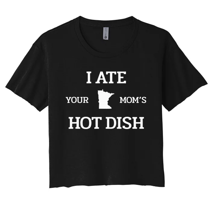 Moms Hot Dish Minnesota Novelty Joke Women's Crop Top Tee