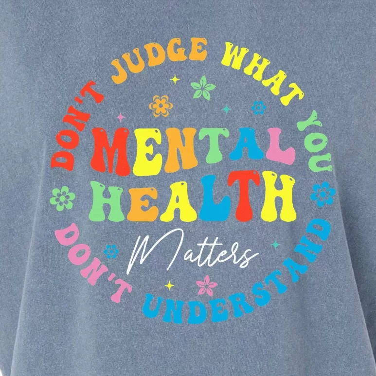 Mental Health Dont Judge You Dont Understand Aware Garment-Dyed Women's Muscle Tee