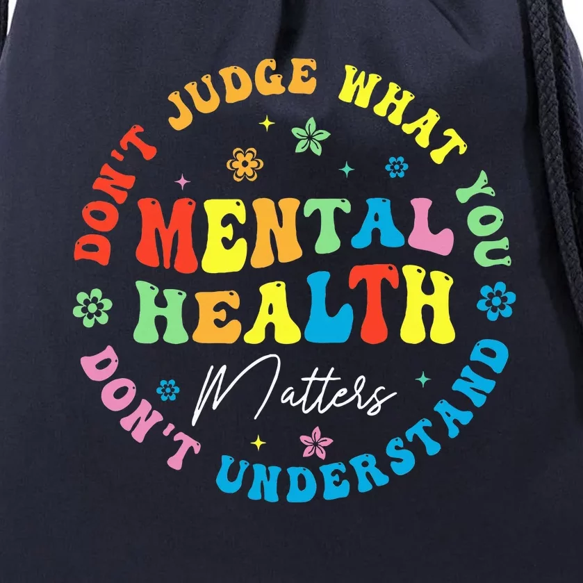 Mental Health Dont Judge You Dont Understand Aware Drawstring Bag