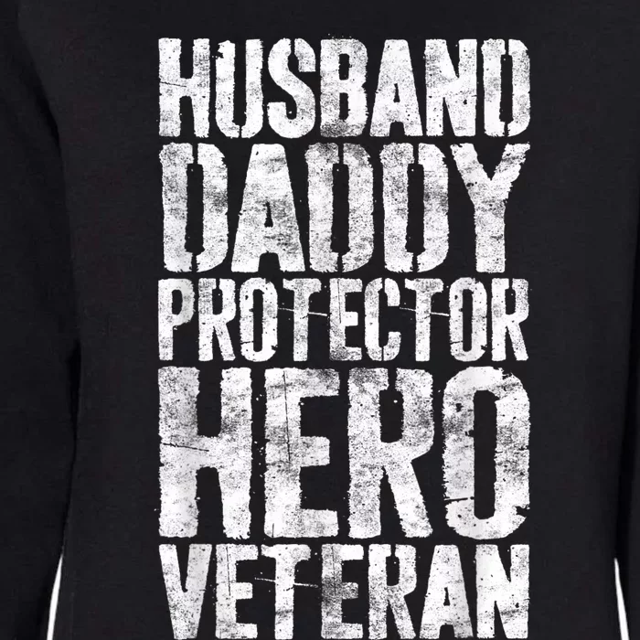 Men Husband Daddy Protector Hero Veteran Womens California Wash Sweatshirt