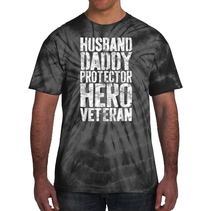 Men Husband Daddy Protector Hero Veteran Tie-Dye T-Shirt