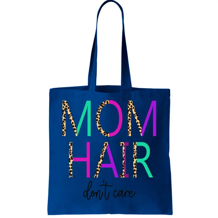 Mom Hair Dont Care Messy Buns Momlife Leopard Gift Tote Bag