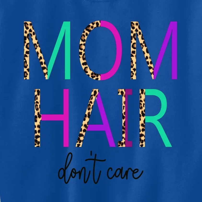 Mom Hair Dont Care Messy Buns Momlife Leopard Gift Kids Sweatshirt