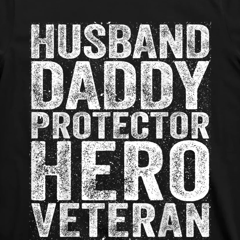 Men Husband Daddy Protector Hero Veteran T-Shirt