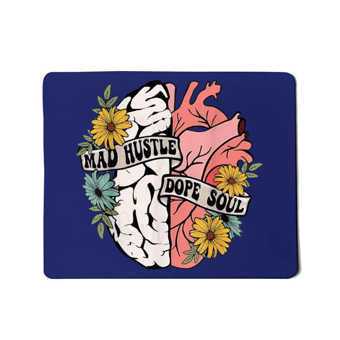 Mad Hustle Dope Soul Floral Brain Mental Health Awareness Mousepad