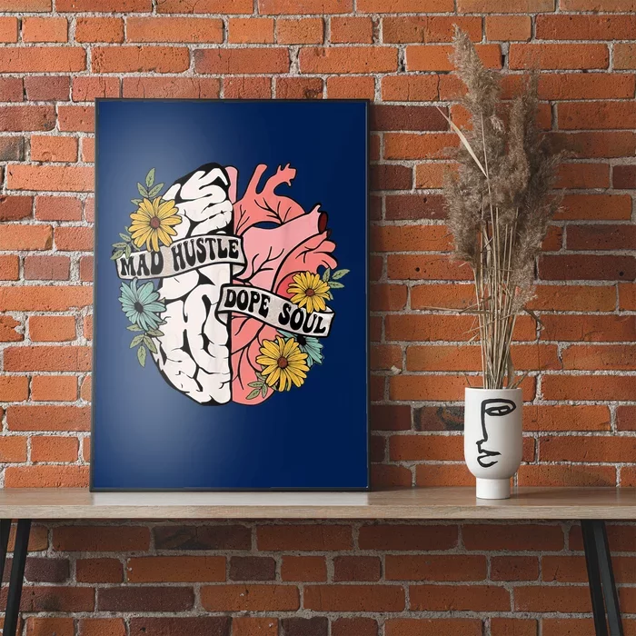 Mad Hustle Dope Soul Floral Brain Mental Health Awareness Poster