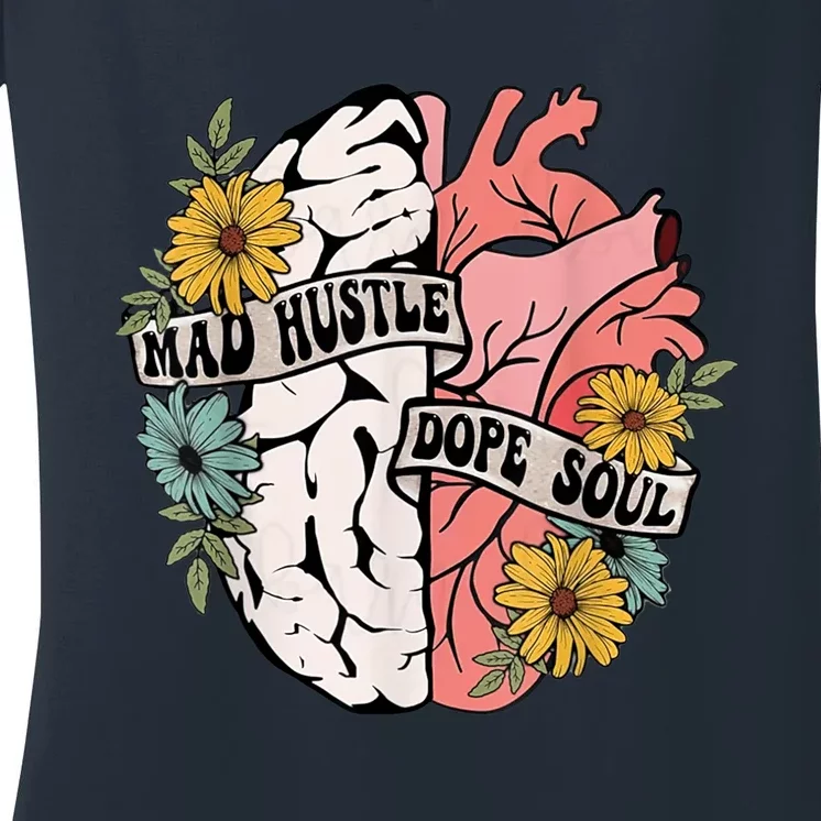 Mad Hustle Dope Soul Floral Brain Mental Health Awareness Women's V-Neck T-Shirt