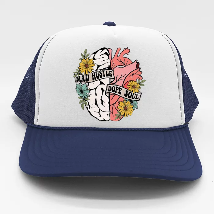 Mad Hustle Dope Soul Floral Brain Mental Health Awareness Trucker Hat