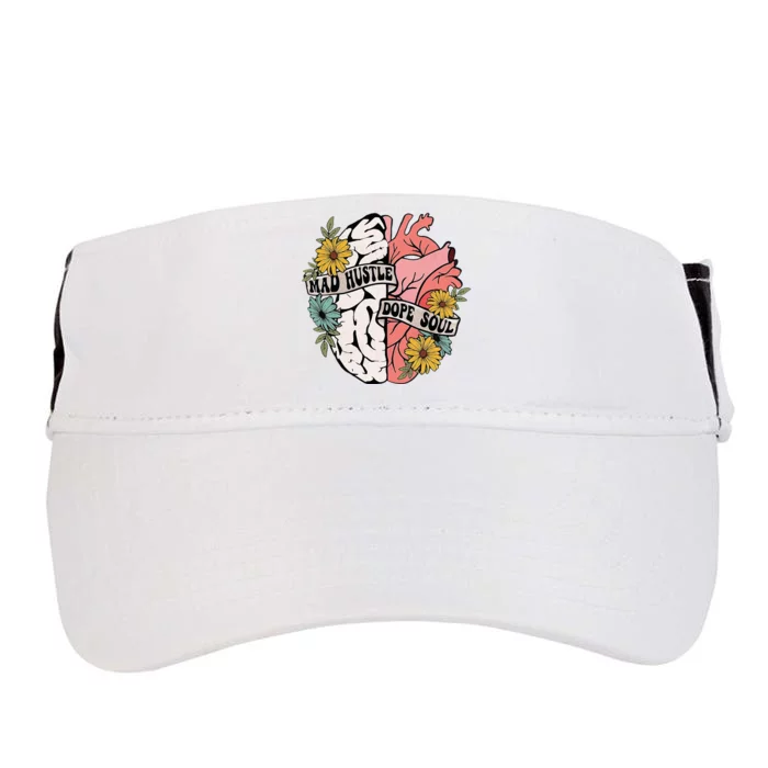 Mad Hustle Dope Soul Floral Brain Mental Health Awareness Adult Drive Performance Visor