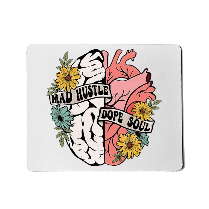 Mad Hustle Dope Soul Floral Brain Mental Health Awareness Mousepad