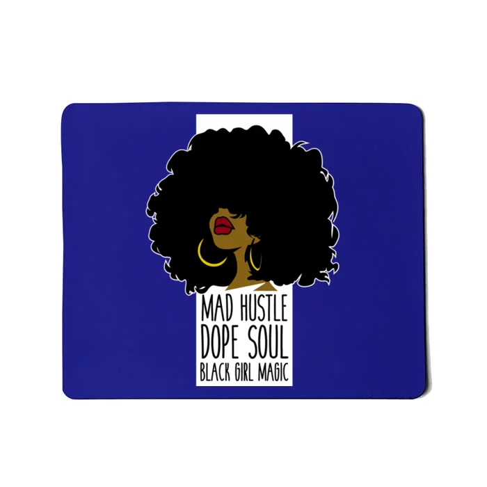 Mad Hustle Dope Soul Black Magic Black History Month Great Gift Mousepad