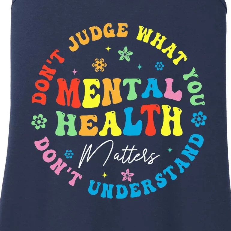 Mental Health Dont Judge You Dont Understand Aware Ladies Essential Tank