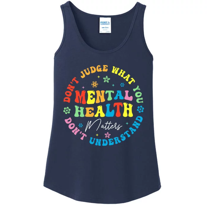 Mental Health Dont Judge You Dont Understand Aware Ladies Essential Tank