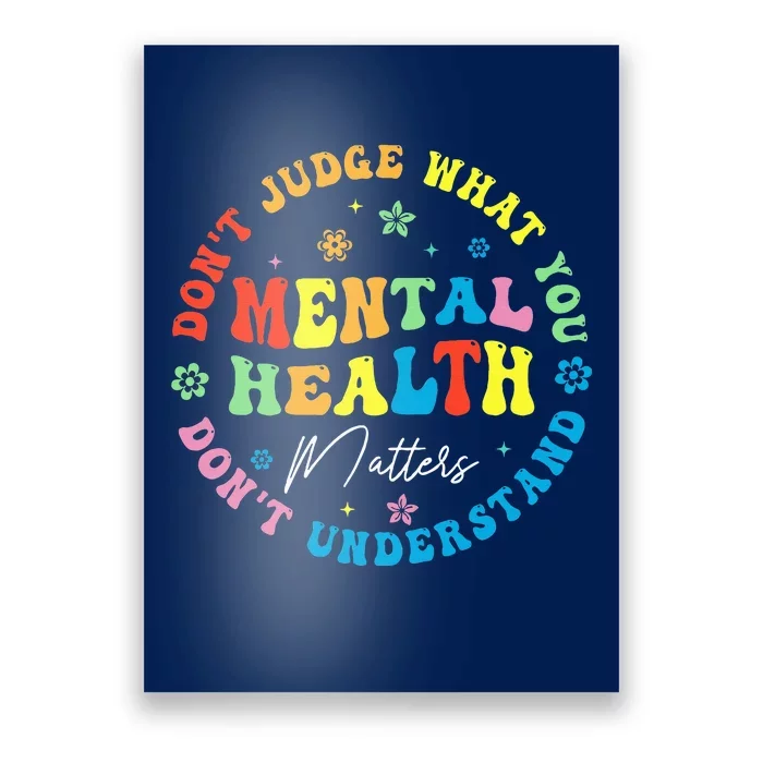 Mental Health Dont Judge You Dont Understand Aware Poster