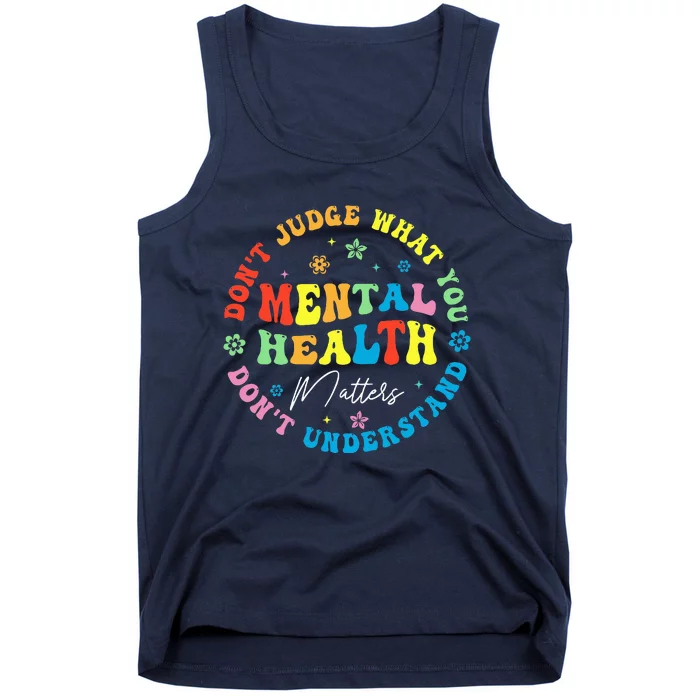 Mental Health Dont Judge You Dont Understand Aware Tank Top