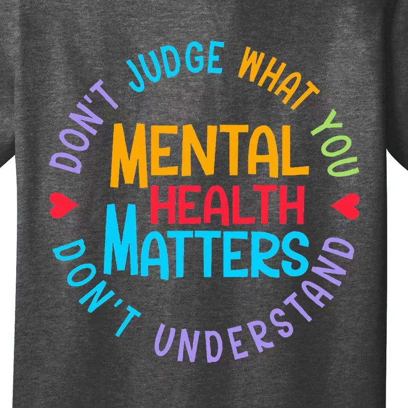 Mental Health Dont Judge You Dont Understand Aware T-Shirt