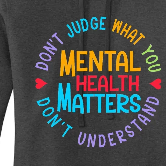 Mental Health Dont Judge You Dont Understand Aware Women's Pullover Hoodie