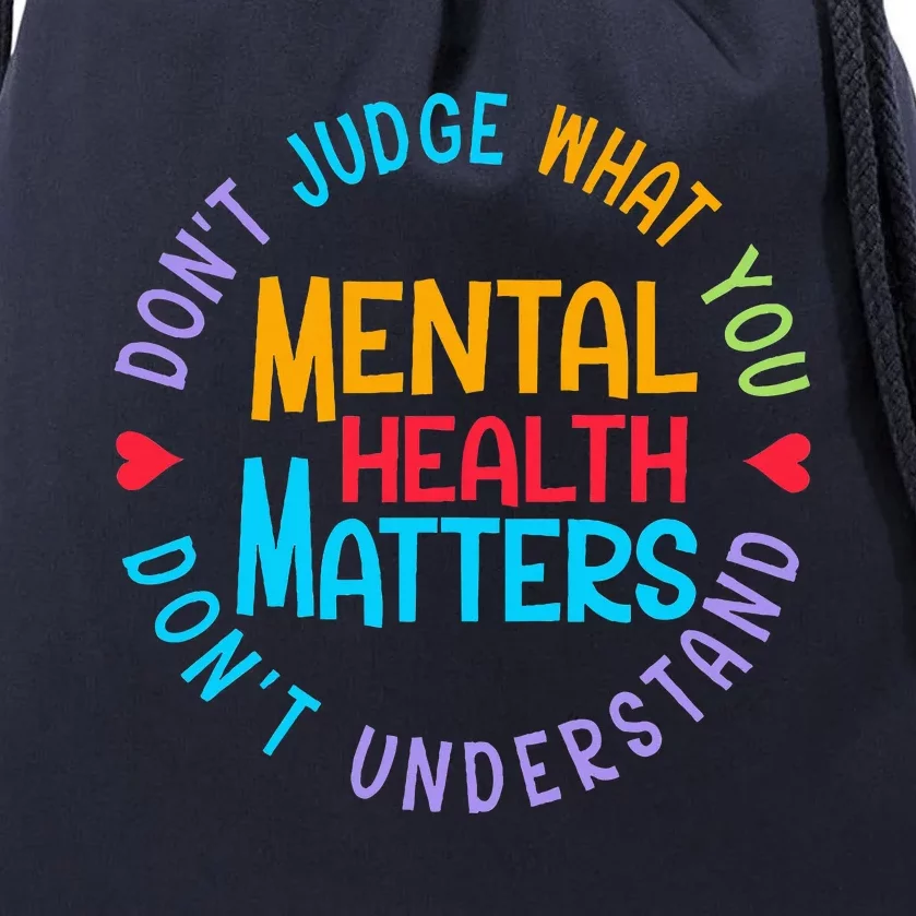 Mental Health Dont Judge You Dont Understand Aware Drawstring Bag