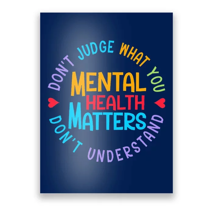 Mental Health Dont Judge You Dont Understand Aware Poster