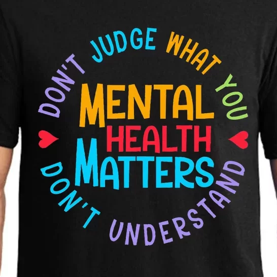 Mental Health Dont Judge You Dont Understand Aware Pajama Set