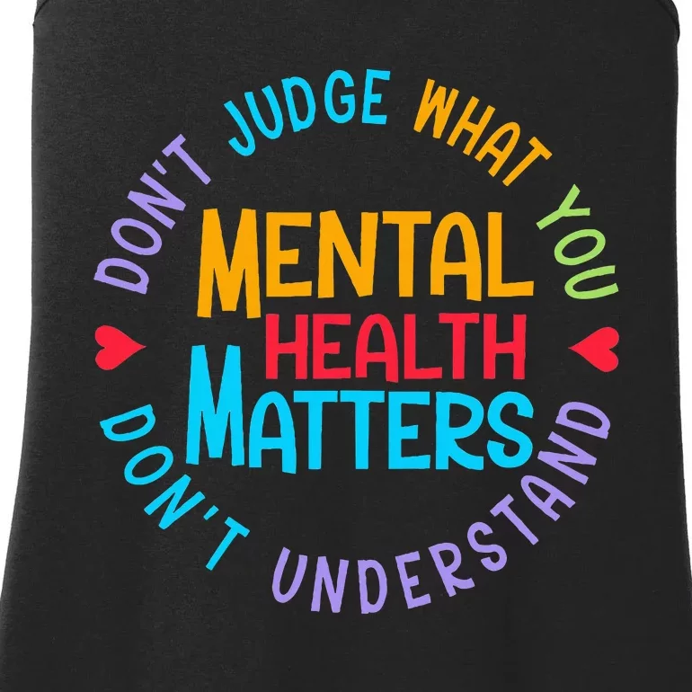 Mental Health Dont Judge You Dont Understand Aware Ladies Essential Tank