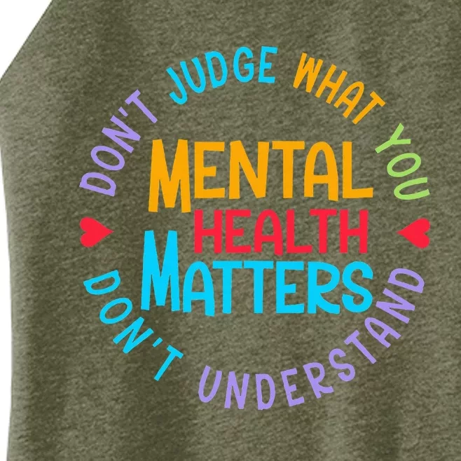 Mental Health Dont Judge You Dont Understand Aware Women’s Perfect Tri Rocker Tank