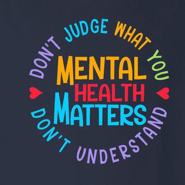 Mental Health Dont Judge You Dont Understand Aware Toddler Long Sleeve Shirt