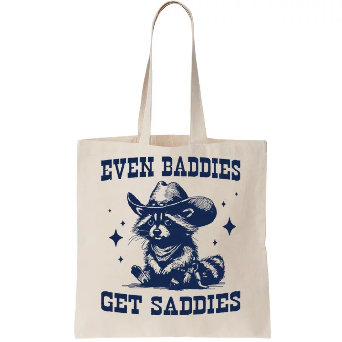 Mental Health Even Baddies Get Saddies Raccoon Tote Bag