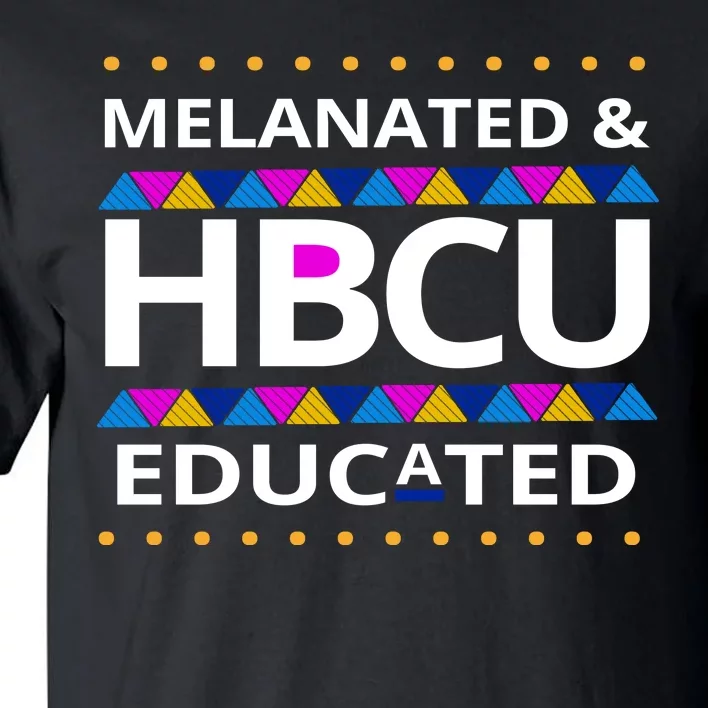 Melanated HBCU Educated Tall T-Shirt