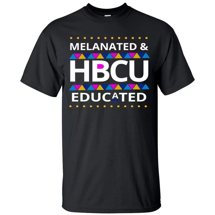 Melanated HBCU Educated Tall T-Shirt