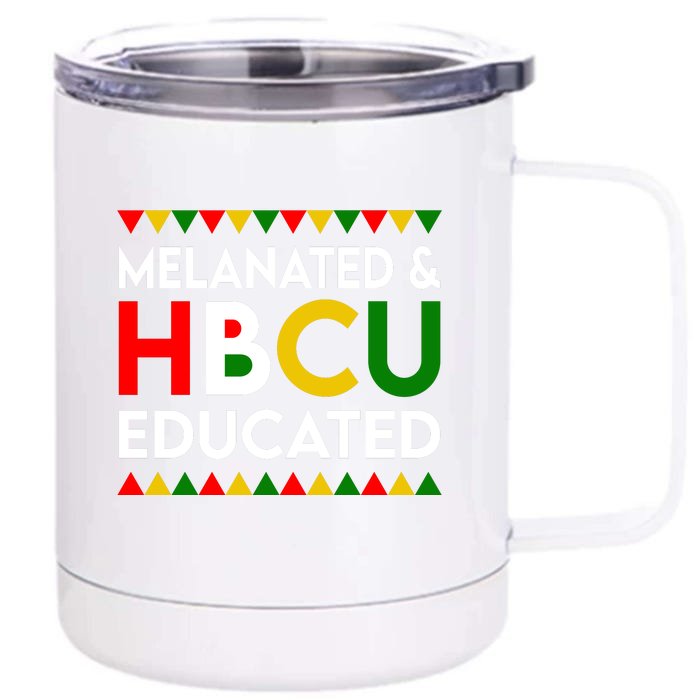 Melanated HBCU Educated For Black History Month Gift Front & Back 12oz Stainless Steel Tumbler Cup