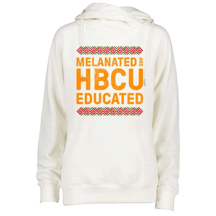 Melanated Hbcu Educated (Historically Black Colleges Uni’s) Gift Womens Funnel Neck Pullover Hood