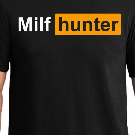 MILF Hunter Funny Adult Humor Joke For Men Who Love Milfs Pajama Set