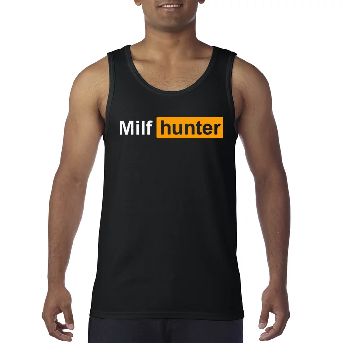 MILF Hunter Funny Adult Humor Joke For Men Who Love Milfs Tank Top