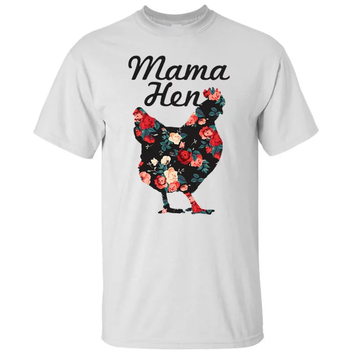 Mama Hen Funny Mother's Day Chicken Mom Farmer Farm Tall T-Shirt