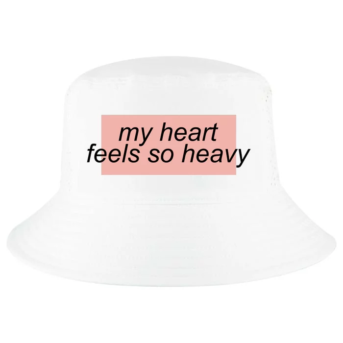 My Heart Feels So Heavy Cool Comfort Performance Bucket Hat