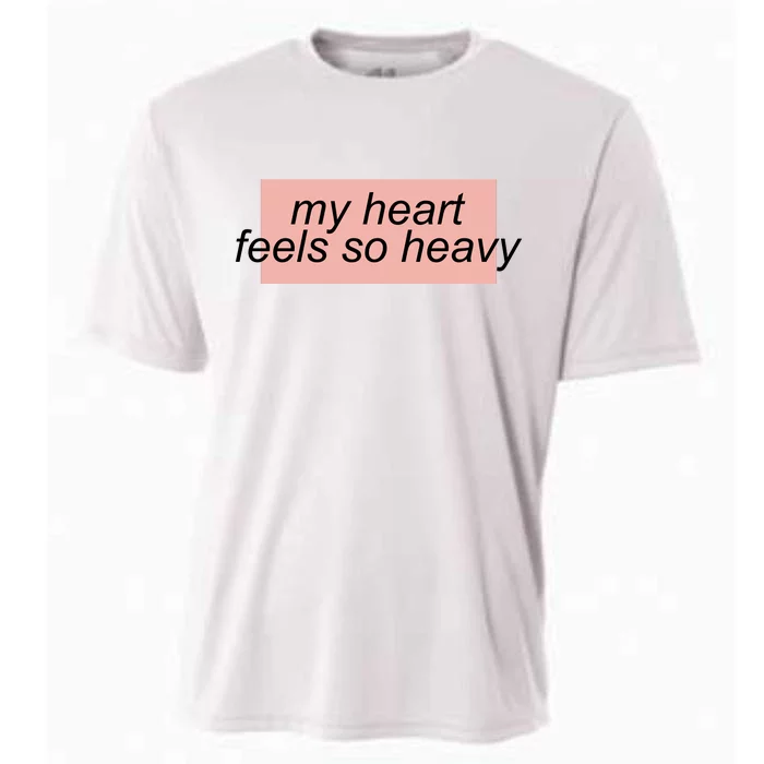 My Heart Feels So Heavy Cooling Performance Crew T-Shirt