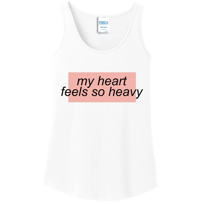 My Heart Feels So Heavy Ladies Essential Tank