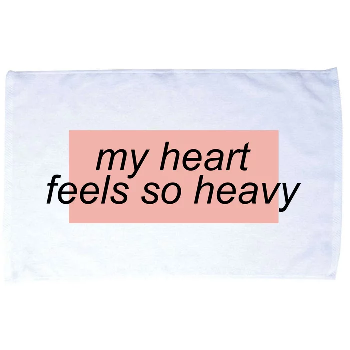 My Heart Feels So Heavy Microfiber Hand Towel