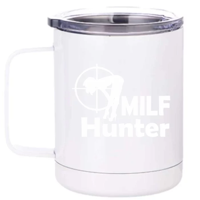 MILF Hunter | Funny Adult Humor Joke For Men Who Love Milfs Front & Back 12oz Stainless Steel Tumbler Cup