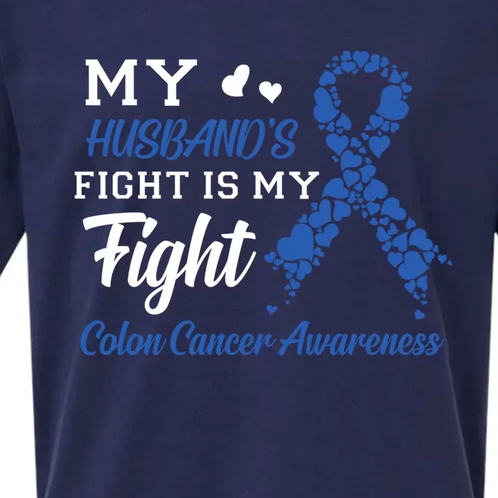 My Husband's Fight Is My Fight Colon Cancer Awareness Gift Sueded Cloud Jersey T-Shirt