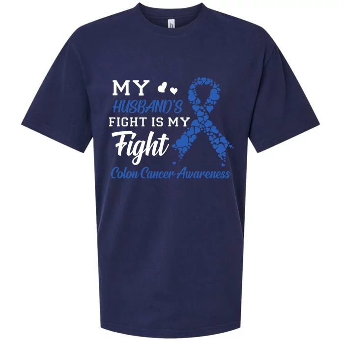 My Husband's Fight Is My Fight Colon Cancer Awareness Gift Sueded Cloud Jersey T-Shirt