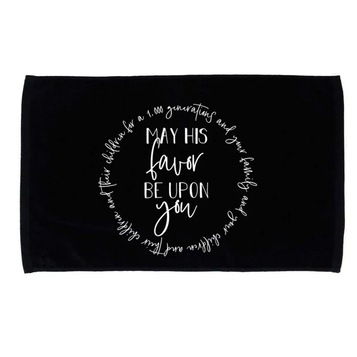 May His Favor Be Upon You The Blessing 1 000 Generations Gift Microfiber Hand Towel