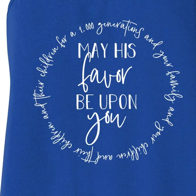 May His Favor Be Upon You The Blessing 1 000 Generations Gift Women's Racerback Tank