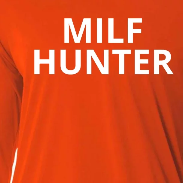 Milf Hunter Funny Adult Humor Gift Cooling Performance Long Sleeve Crew