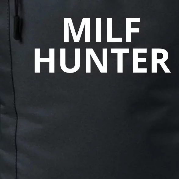 Milf Hunter Funny Adult Humor Gift Daily Commute Backpack