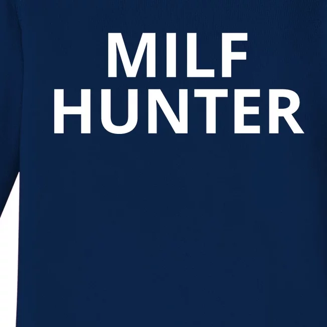 Milf Hunter Funny Adult Humor Gift Baby Long Sleeve Bodysuit