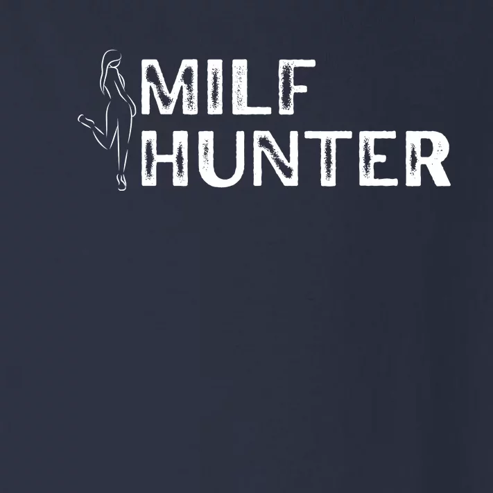 Milf Hunter Funny Adult Humor Gift Toddler Long Sleeve Shirt